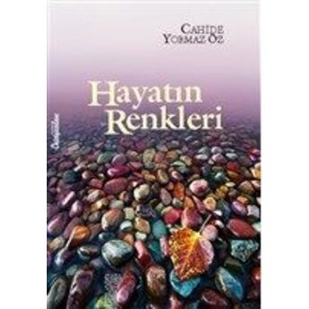 Hayatın Renkleri Cahide Yormaz Öz