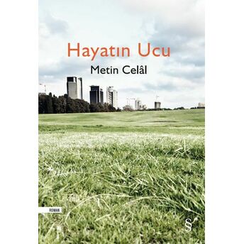 Hayatın Ucu Metin Celal