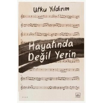 Hayatında Değil Yerin Utku Yıldırım