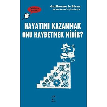 Hayatını Kazanmak Onu Kaybetmek Midir? - Düşünen Baykuş