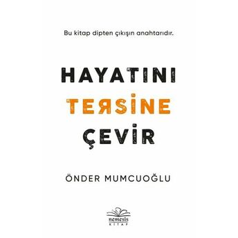 Hayatını Tersine Çevir Önder Mumcuoğlu