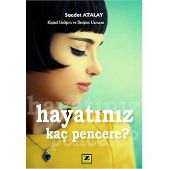 Hayatınız Kaç Pencere? Saadet Atalay