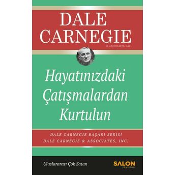 Hayatınızdaki Çatışmalardan Kurtulun Dale Carnegie