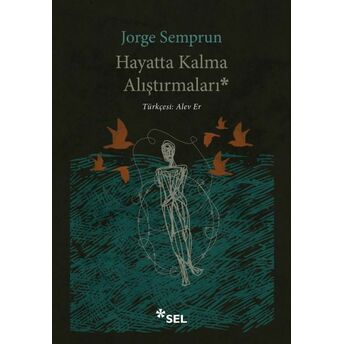 Hayatta Kalma Alıştırmaları Jorge Semprun