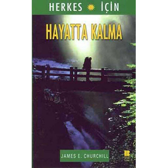 Hayatta Kalma James E. Churchill