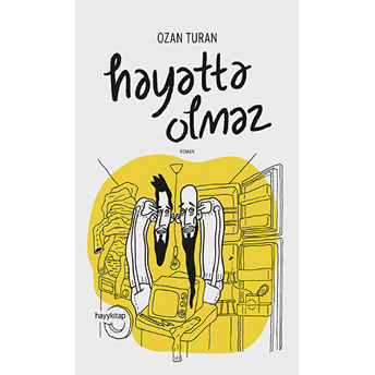 Hayatta Olmaz! Ozan Turan