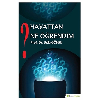 Hayattan Ne Öğrendim Sıtkı Göksu