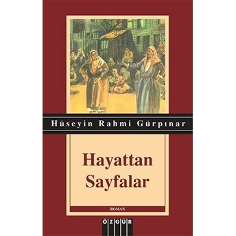 Hayattan Sayfalar Hüseyin Rahmi Gürpınar