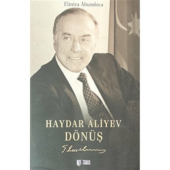 Haydar Aliyev Dönüş Elmira Ahundova