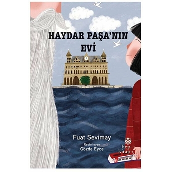 Haydar Paşanın Evi Fuat Sevimay