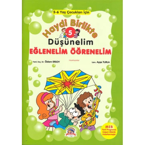 Haydi Birlikte Düşünelim 5 - Eğlenelim Öğrenelim Kolektif