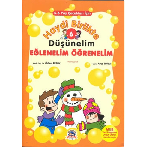 Haydi Birlikte Düşünelim 6 - Eğlenelim Öğrenelim Kolektif