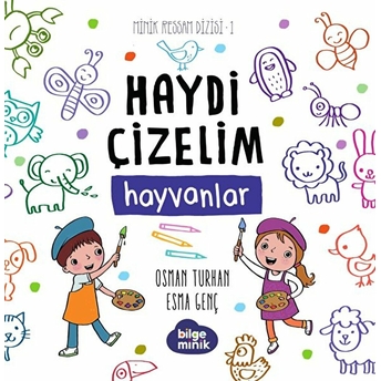 Haydi Çizelim - Hayvanlar Osman Turhan –Esma Genç