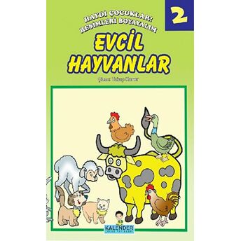 Haydi Çocuklar! Resimleri Boyayalım 2 - Evcil Hayvanlar