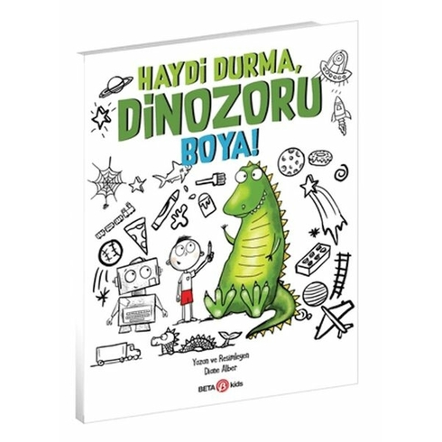 Haydi Durma, Dinozoru Boya! - Diane Alber