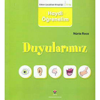 Haydi Öğrenelim: Duyularımız Nuria Roca