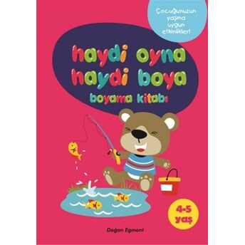 Haydi Oyna Haydi Boya Boyama Kitabı 1 (4-5 Yaş) Kolektıf