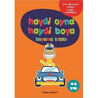 Haydi Oyna Haydi Boya Boyama Kitabı 2 (4-5 Yaş) Kolektıf