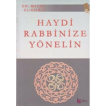 Haydi Rabbinize Yönelin Mecdi El-Hilali