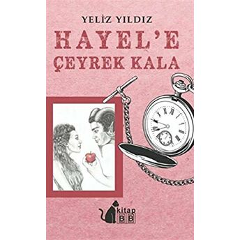 Hayel’e Çeyrek Kala Yeliz Yıldız