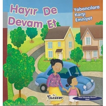 Hayır De Devam Et - Yabancılara Karşı Emniyet - Nasıl Güvende Olunur J. Urban Donahue