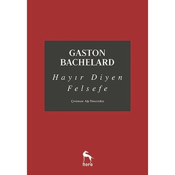 Hayır Diyen Felsefe Gaston Bachelard