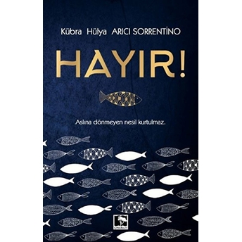 Hayır! Kübra Hülya Arıcı Sorrentino