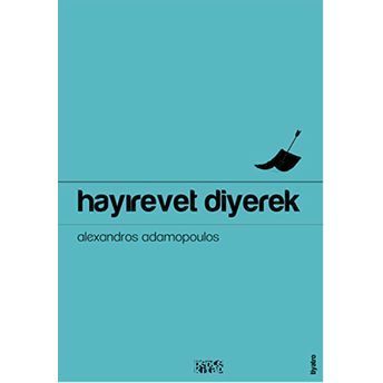 Hayırevet Diyerek Alexandros Adamopoulos