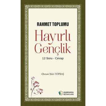 Hayırlı Gençlik Osman Nuri Topbaş