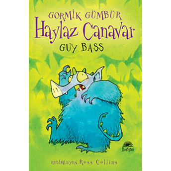 Haylaz Canavar / Gormik Gümbür Guy Bass