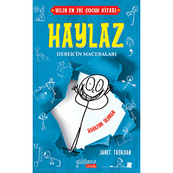 Haylaz Derek'in Maceraları 1 - Hayatım Roman (Ciltli) Janet Tashjian