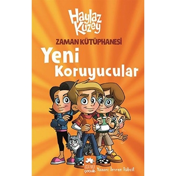 Haylaz Kuzey - Zaman Kütüphanesi / Yeni Koruyucular Imren Tübcil