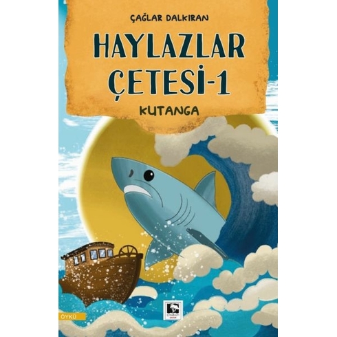 Haylazlar Çetesi-1 Kutanga Çağlar Dalkıran