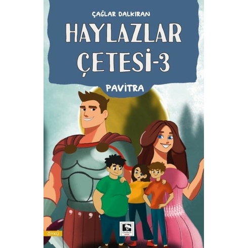 Haylazlar Çetesi-3 Pavitra Çağlar Dalkıran