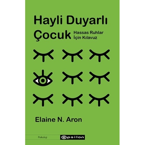 Hayli Duyarlı Çocuk Elaine N. Aron