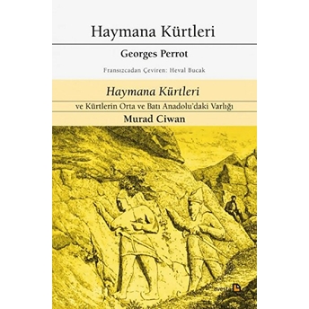 Haymana Kürtleri - Haymana Kürtleri Ve Kürtlerin Orta Ve Batı Anadolu’daki Varlığı Kolektif