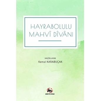 Hayrabolulu Mahvi Divanı Kemal Karabuçak