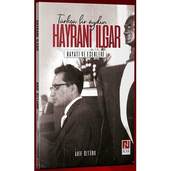 Hayrani Ilgar - Hayatı Ve Eserleri Arif Öztürk