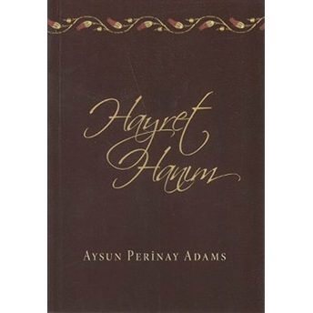 Hayret Hanım Aysun Perinay Adams