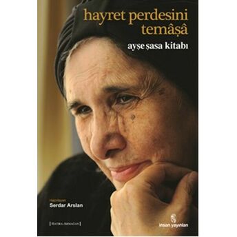 Hayret Perdesini Temaşa Ayşe Saşa Kitabı Ayşe Şasa