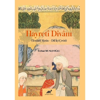 Hayretî Dîvanı (Tenkitli Metin - Dil Içi Çeviri)