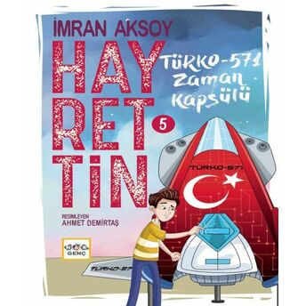 Hayrettin-5 Türko-571 Zaman Kapsülü Imran Aksoy