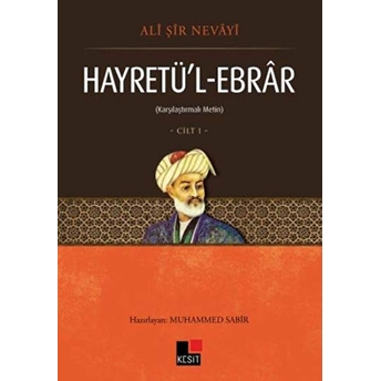 Hayretü'l - Ebrar Cilt 1 Ali Şir Nevayi