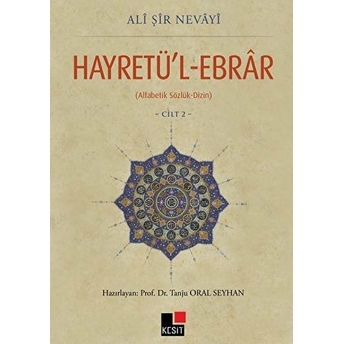 Hayretü'l - Ebrar Cilt 2 Ali Şir Nevayi