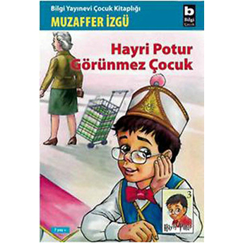 Hayri Potur Görünmez Çocuk Muzaffer Izgü