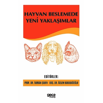 Hayvan Beslemede Yeni Yaklaşımlar