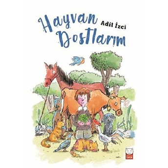 Hayvan Dostlarım  - Adil Izci