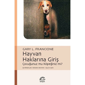 Hayvan Haklarına Giriş Gary L. Francione