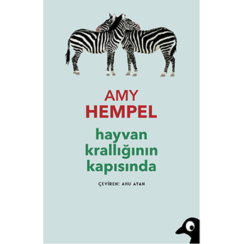 Hayvan Krallığının Kapısında Amy Hempel