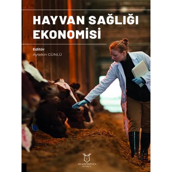 Hayvan Sağlığı Ekonomisi Aytekin Günlü